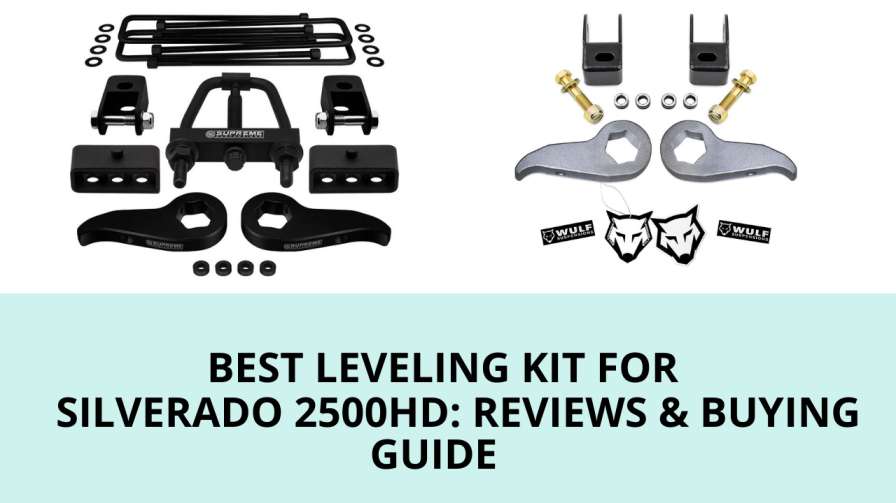 Best Leveling Kit for Silverado 2500HD